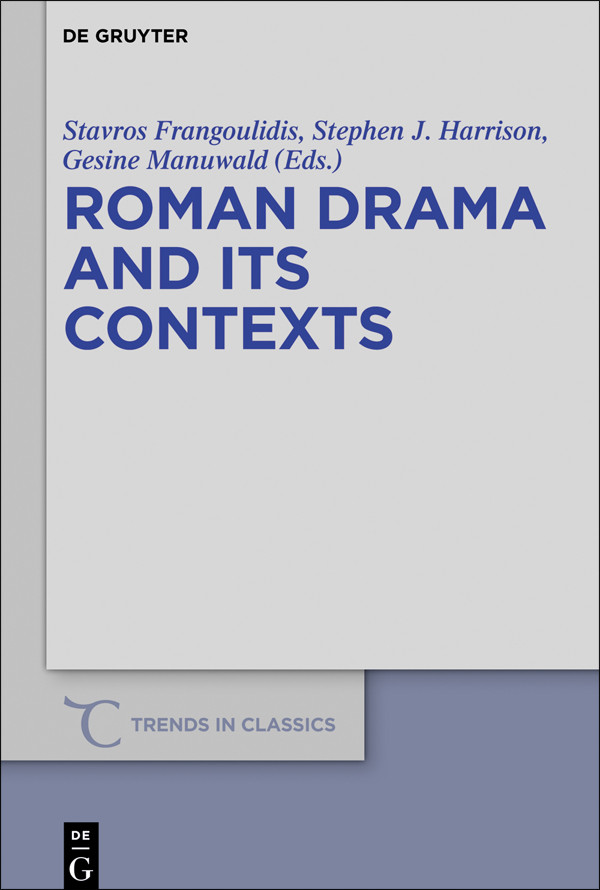 Roman Drama And Its Contexts Frangoulidis Stavrosharrison S Jmanuwald
