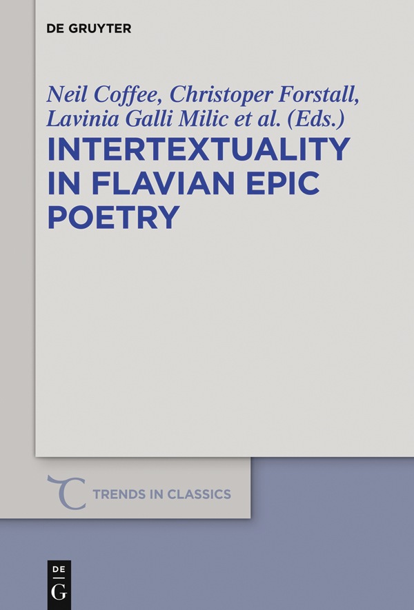 Intertextuality In Flavian Epic Poetry Neil Coffeechris Forstalllavinia Galli Milidamien Nelis