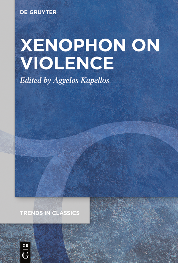 Xenophon On Violence Aggelos Kapellos