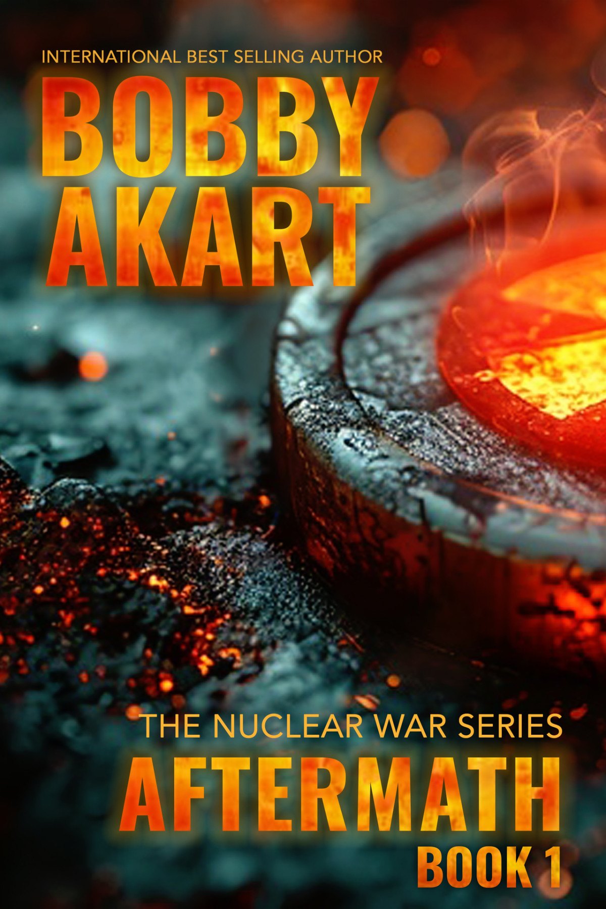 Aftermath 1 A Nuclear War Survival Thriller Bobby Akart