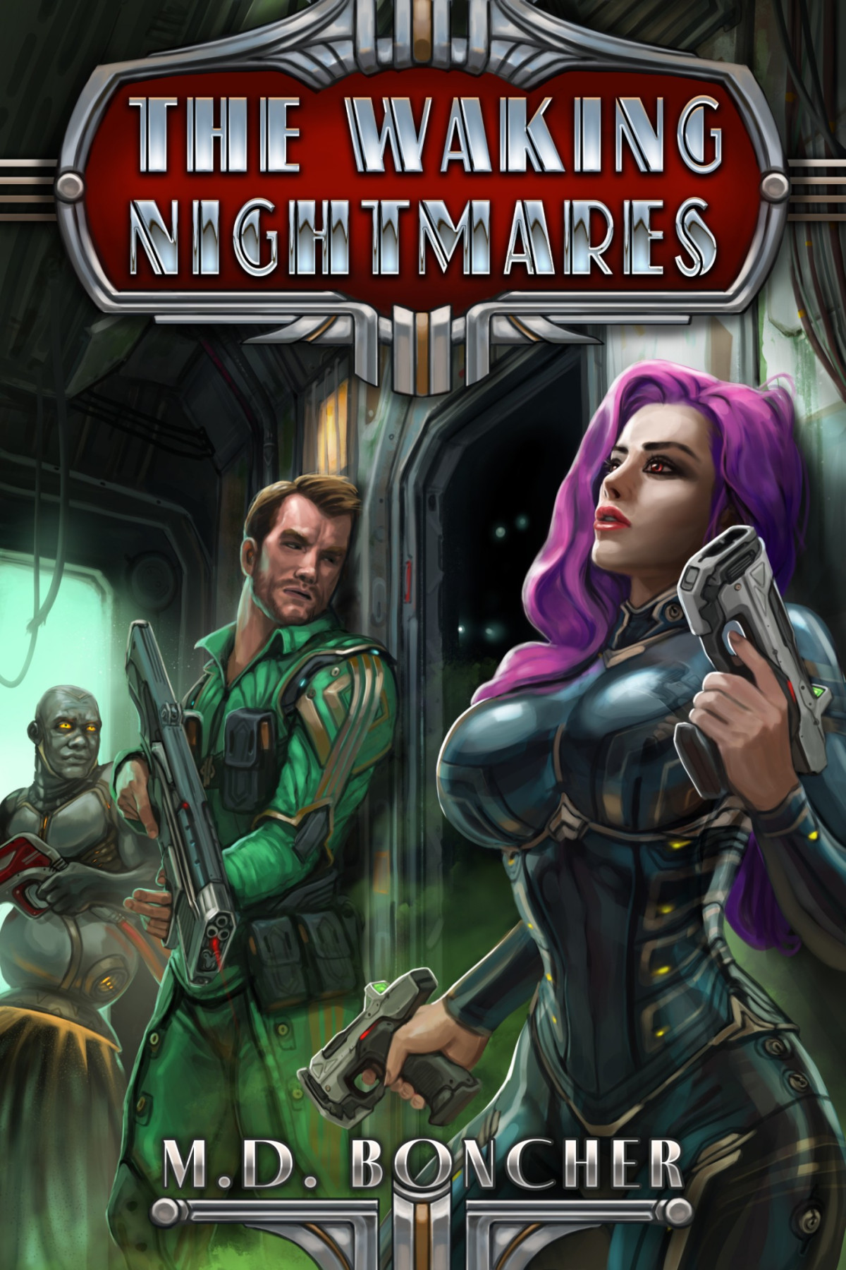 The Waking Nightmares Tales From The Dream Nebula Book 3 M D Boncher