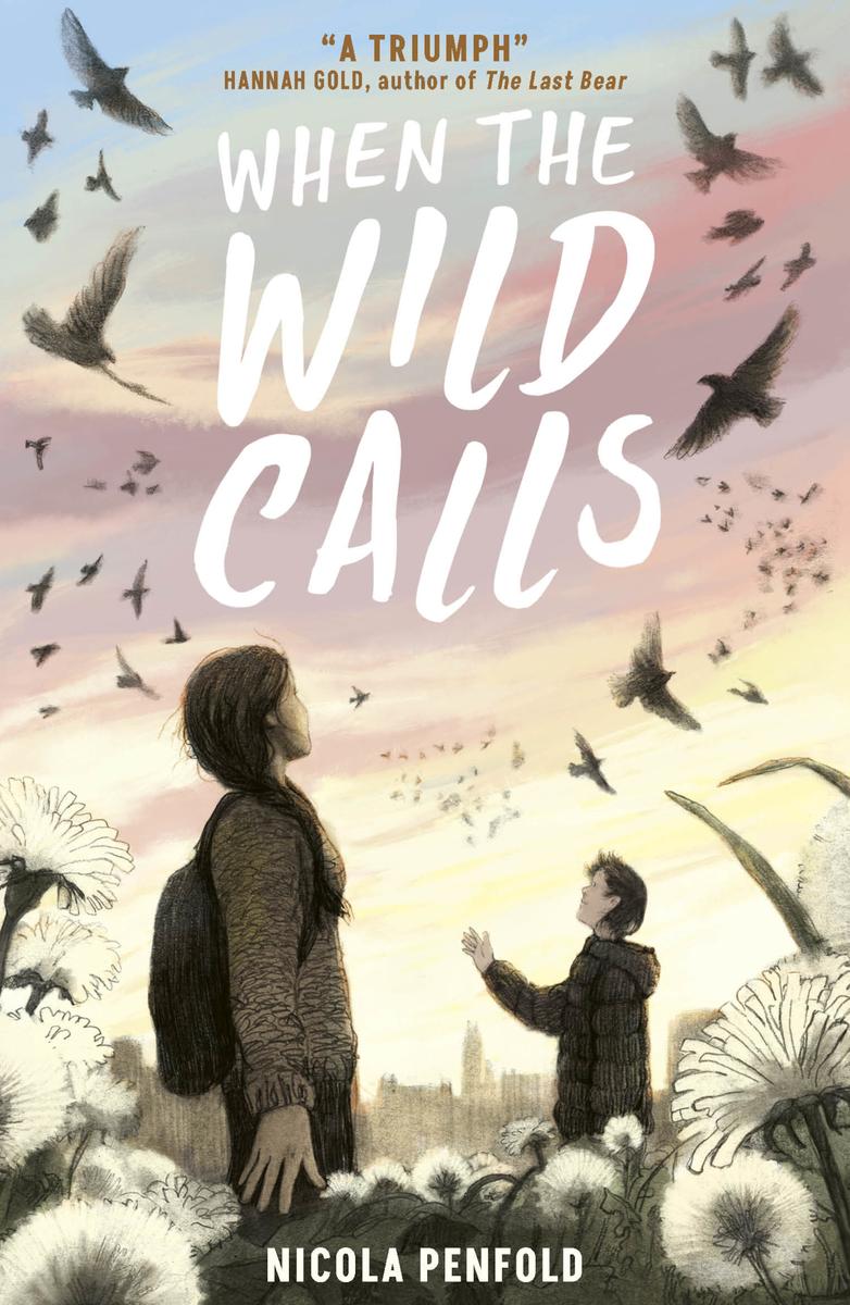 When The Wild Calls Where The World Turns Wild Book 2 Nicola Penfold