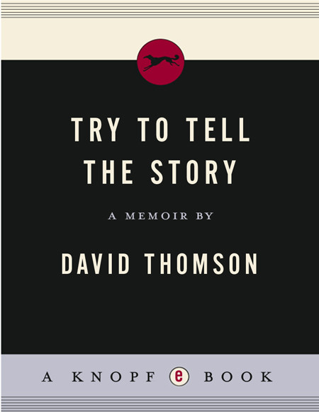 Try To Tell The Story David Thomson