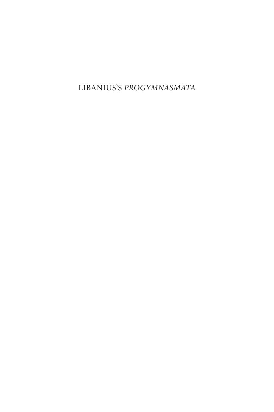 Libaniuss Progymnasmata Gibson Craig A Libanius