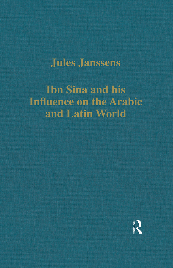 Ibn Sina And His Influence On The Arabic And Latin World Jules Janssens