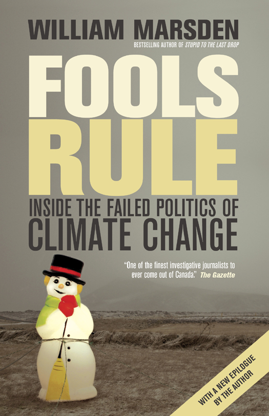 Fools Rule Inside The Failed Politics Of Climate Change William Marsden