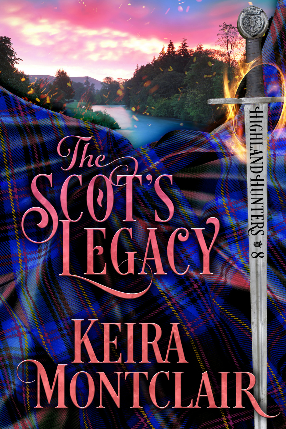 The Scots Legacy Highland Hunters Book 8 Keira Montclair