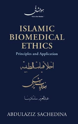 Islamic Biomedical Ethics 1st Edition Abdulaziz Sachedina