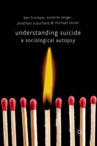 Understanding Suicide 1st Ed 2011 B Fincham S Langer J Scourfield