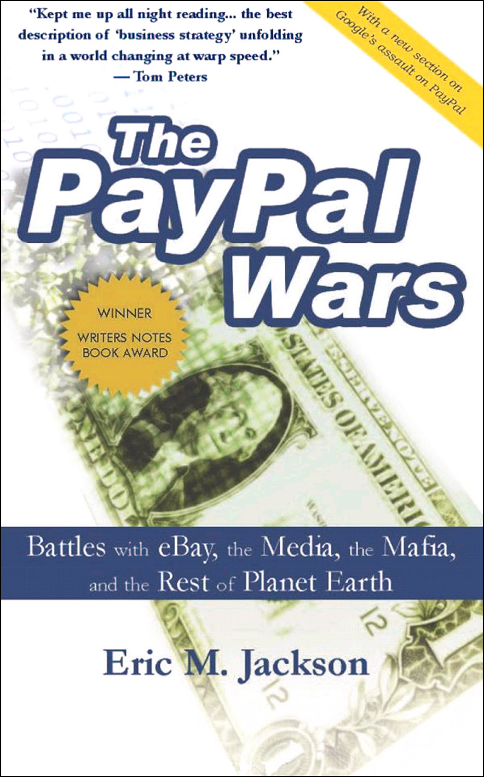 The Paypal Wars Battles With Ebay The Media The Mafia And The Rest Of Planet Earth 1st Eric M Jackson