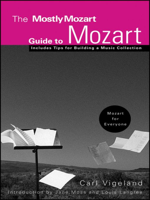 The Mostly Mozart Guide To Mozart Vigeland Carl