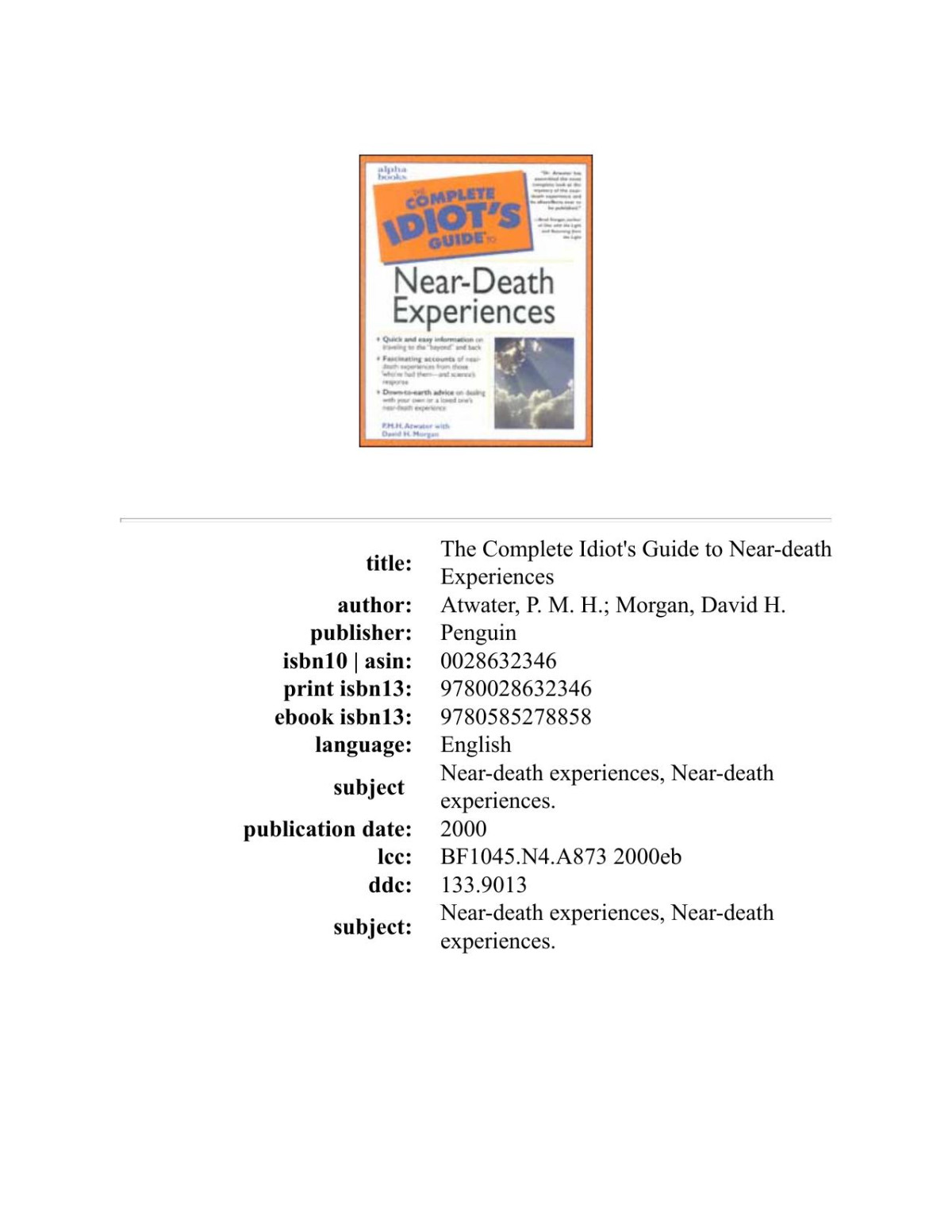 The Complete Idiots Guide To Neardeath Experiences P M H Atwater