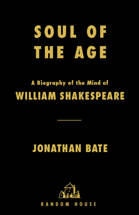 Soul Of The Age Jonathan Bate