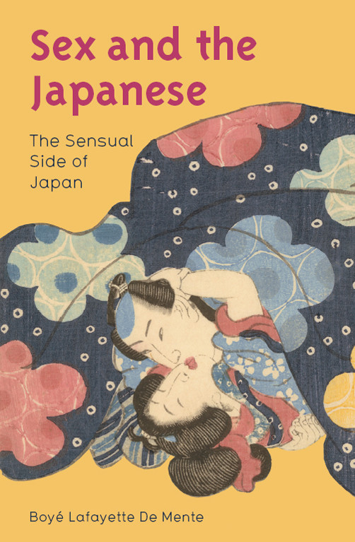 Sex And The Japanese Boye De Mente