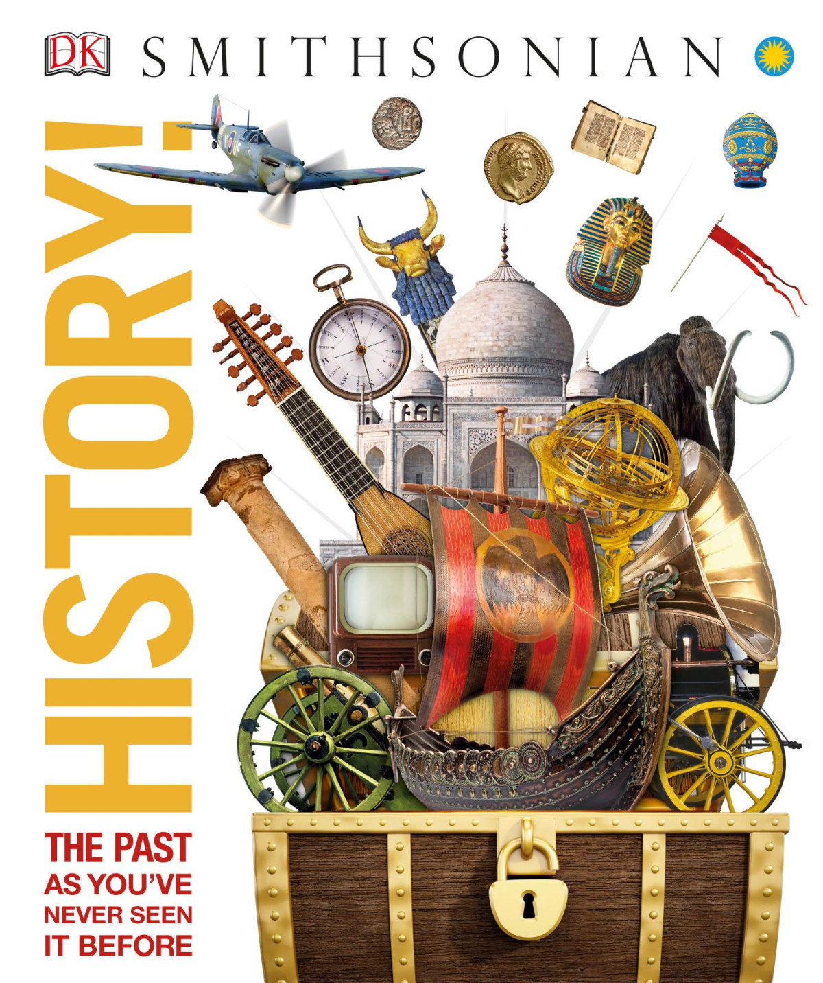 Knowledge Encyclopedia History The Past As Youve Never Seen It Before D K Publishing