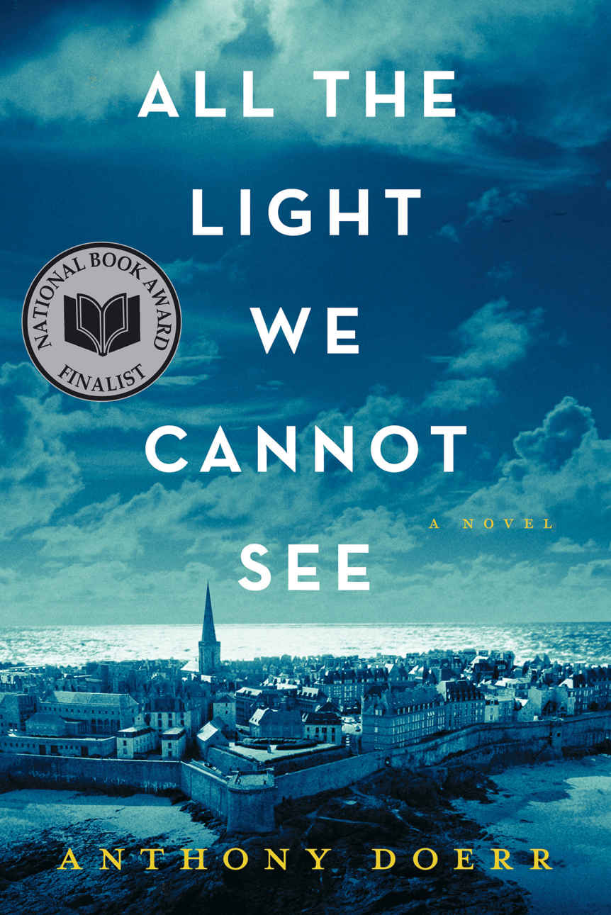 All The Light We Cannot See A Novel Anthony Doerr