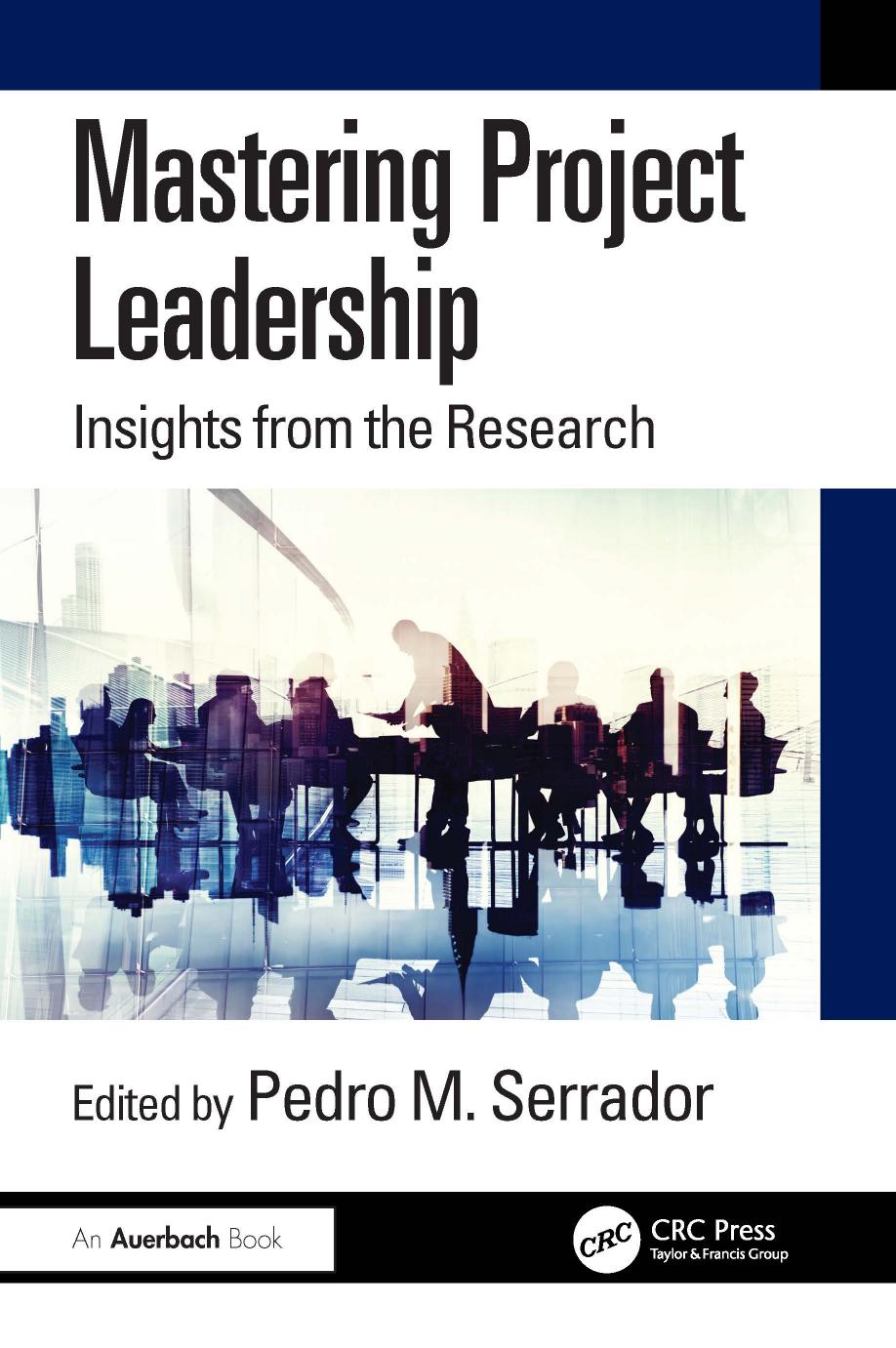Mastering Project Leadership Insights From The Research Serrador Pedro M
