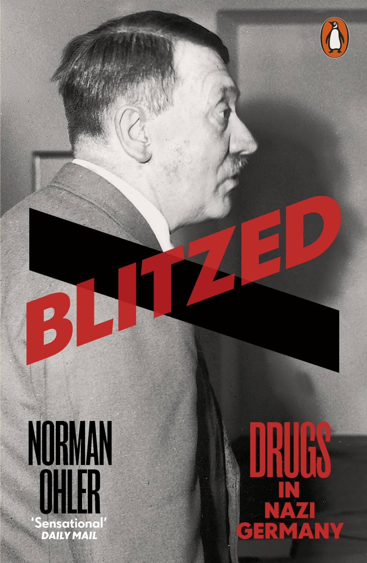 Blitzed Drugs In Nazi Germany Norman Ohler