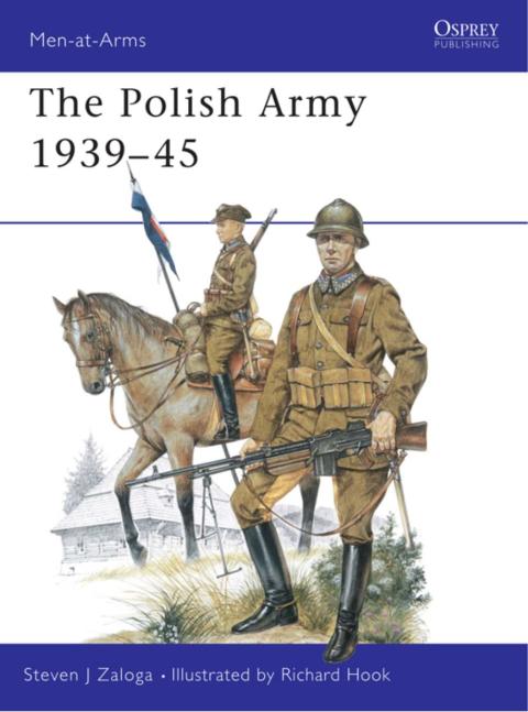 The Polish Army 193945 1st Edition Steven J Zaloga