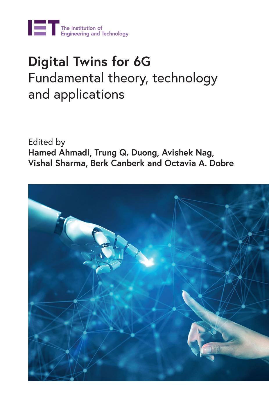 Digital Twins For 6g Fundamental Theory Technology And Applications Hamed Ahmadi