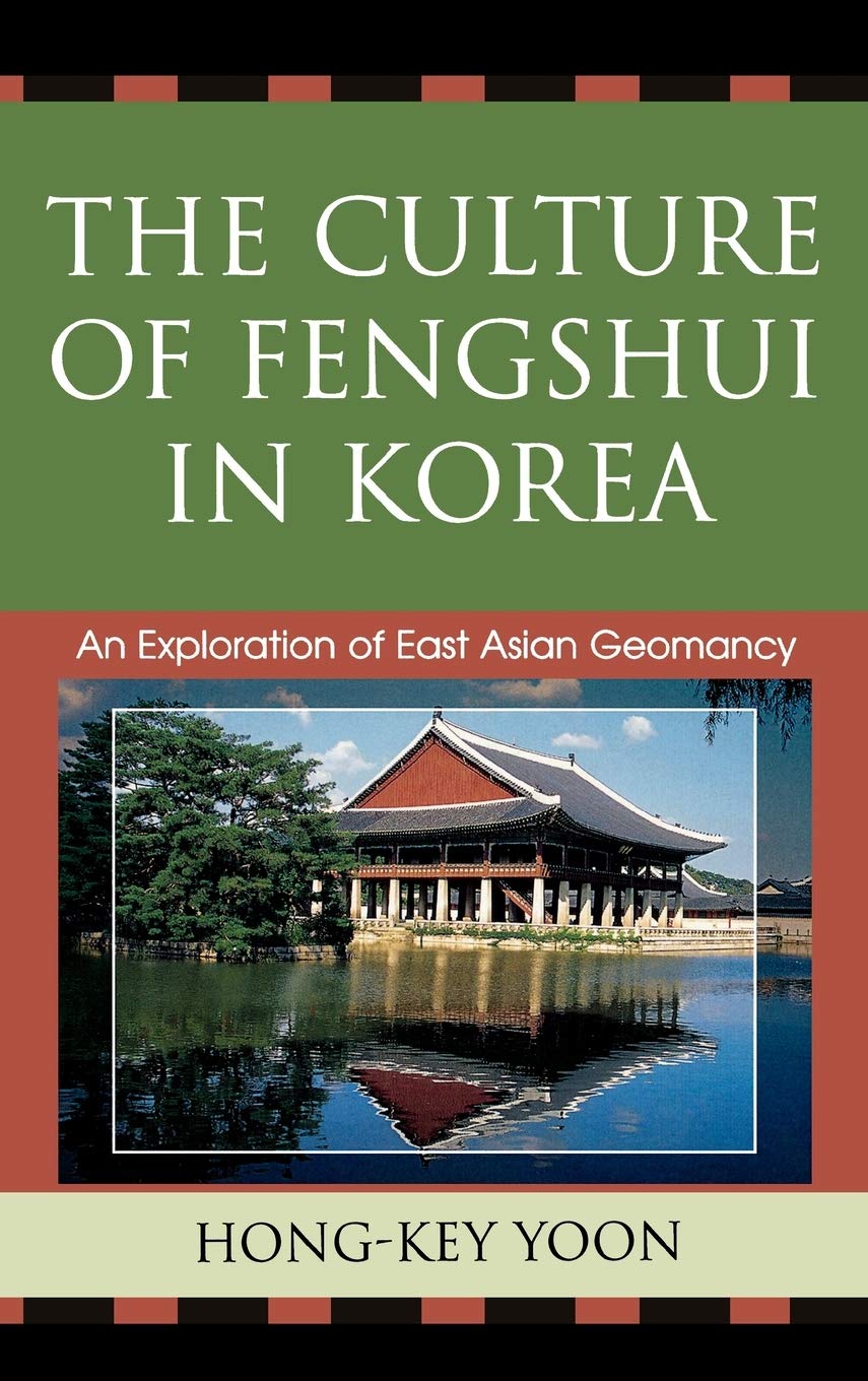 The Culture Of Fengshui In Korea Hongkey Yoon