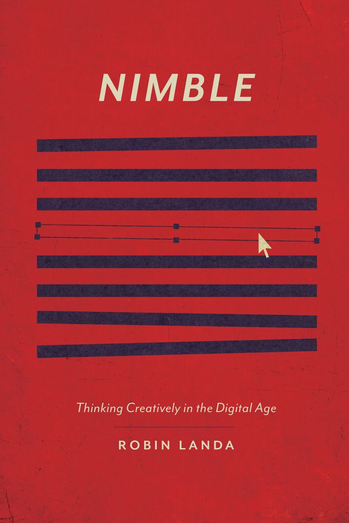 Nimble Thinking Creatively In The Digital Age Robin Landa