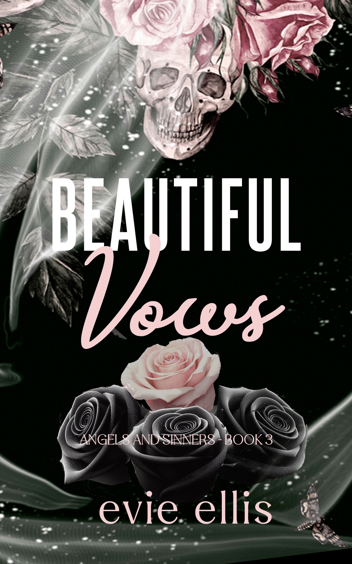 Beautiful Vows A Dark Mafia Mmfm Why Choose Romance Angels And Sinners Book 3 Evie Ellis