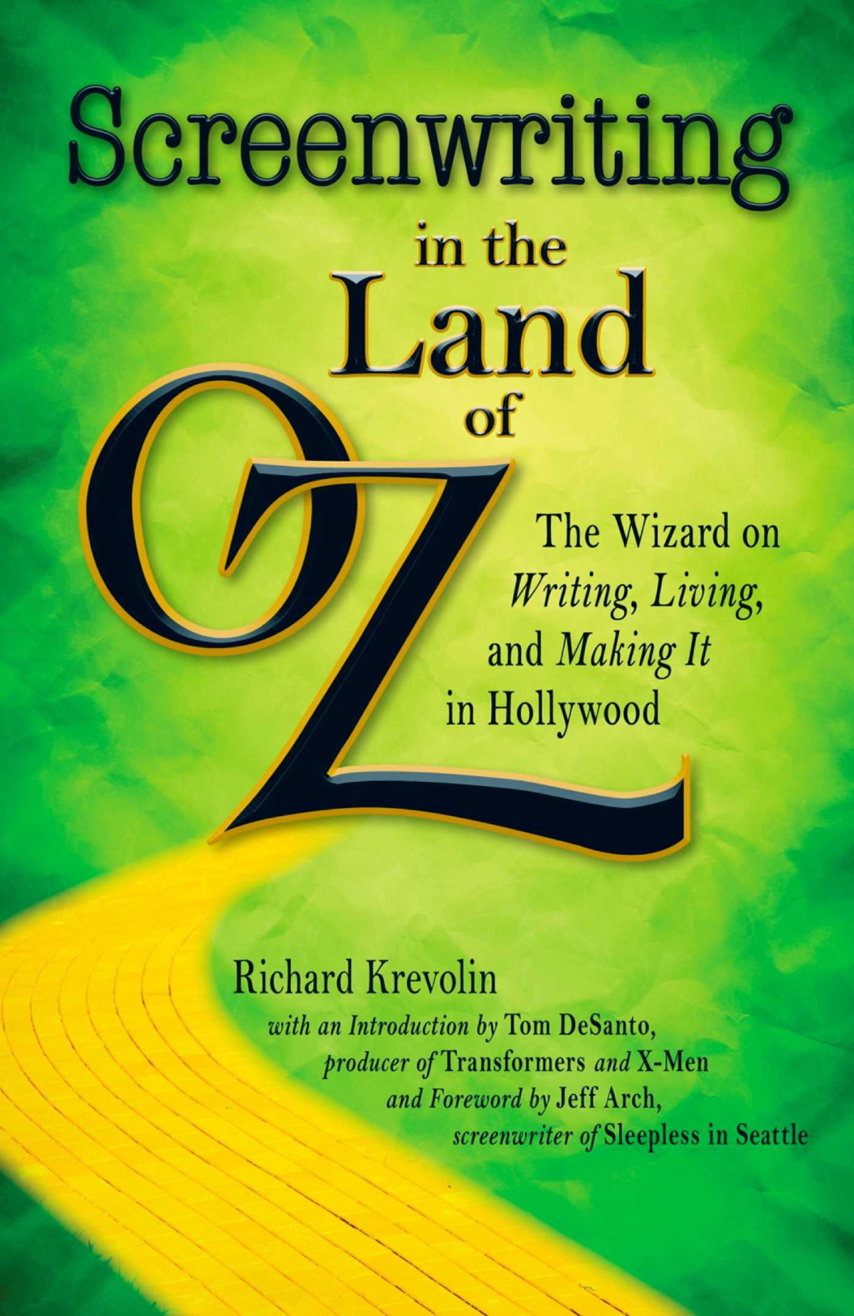 Screenwriting In The Land Of Oz Richard Krevolin