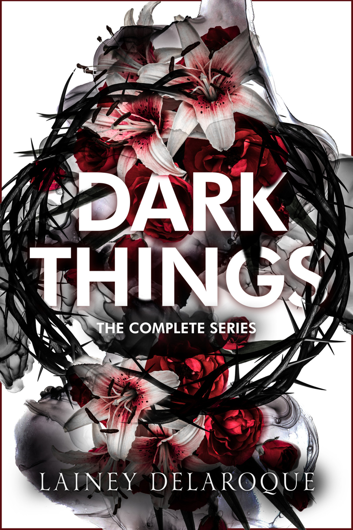 Dark Things A Dark Romantic Suspense The Complete Series Lainey Delaroque