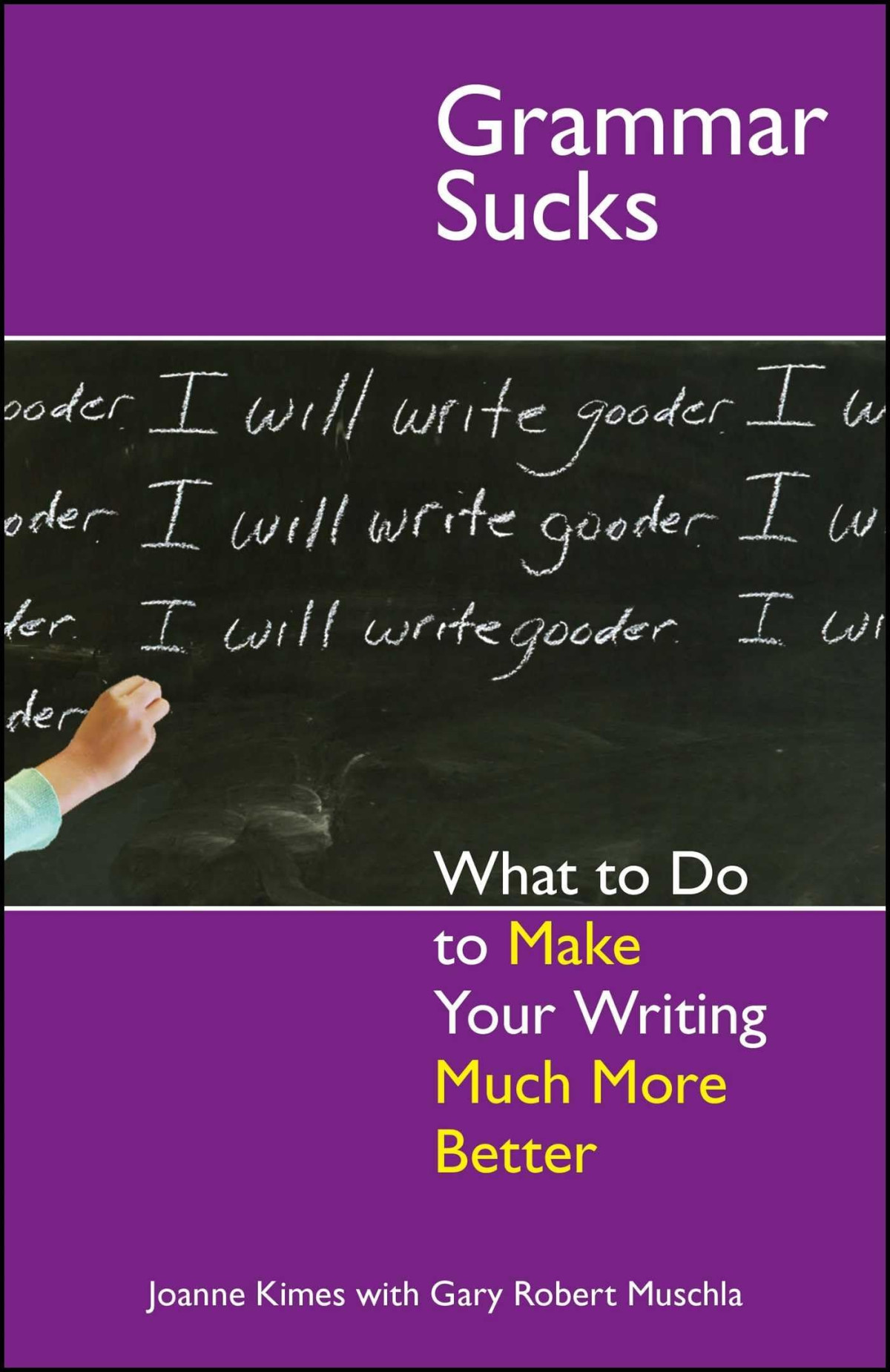 Grammar Sucks Illustrated Joanne Kimes Gary Robert Muschla