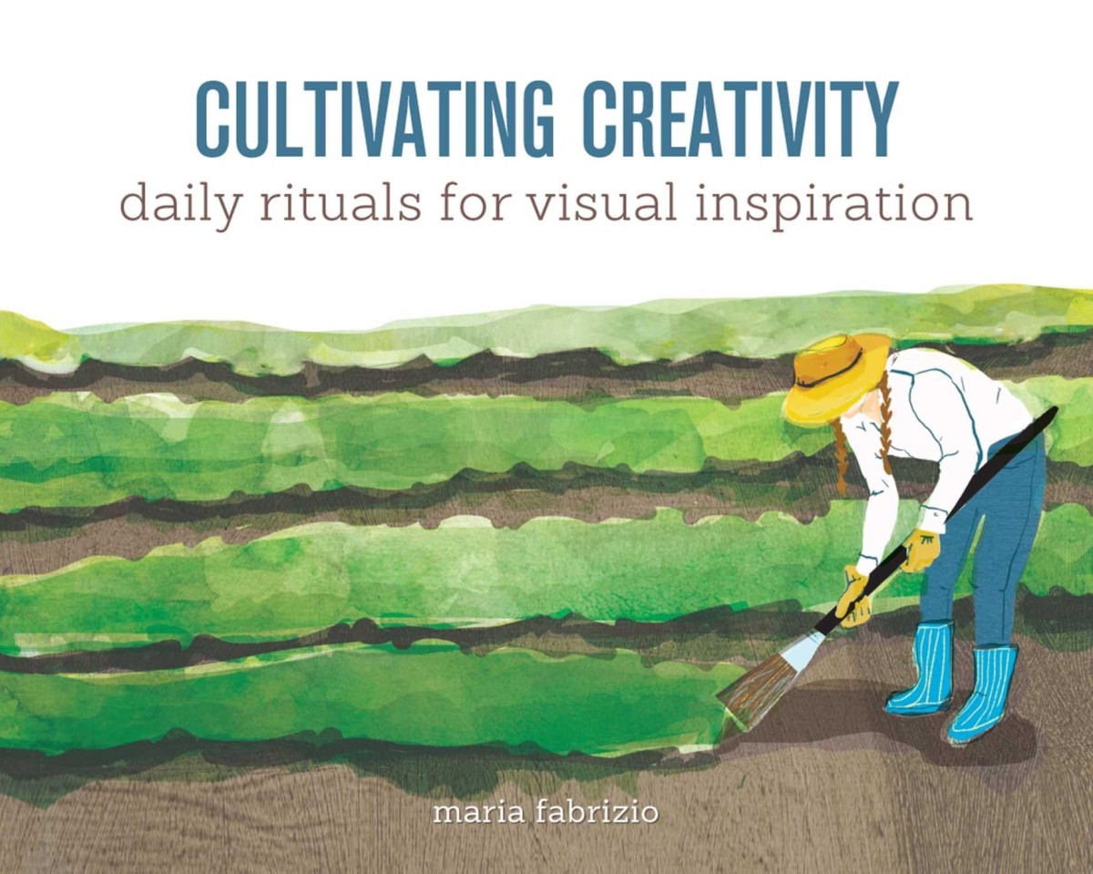Cultivating Creativity Maria Fabrizio