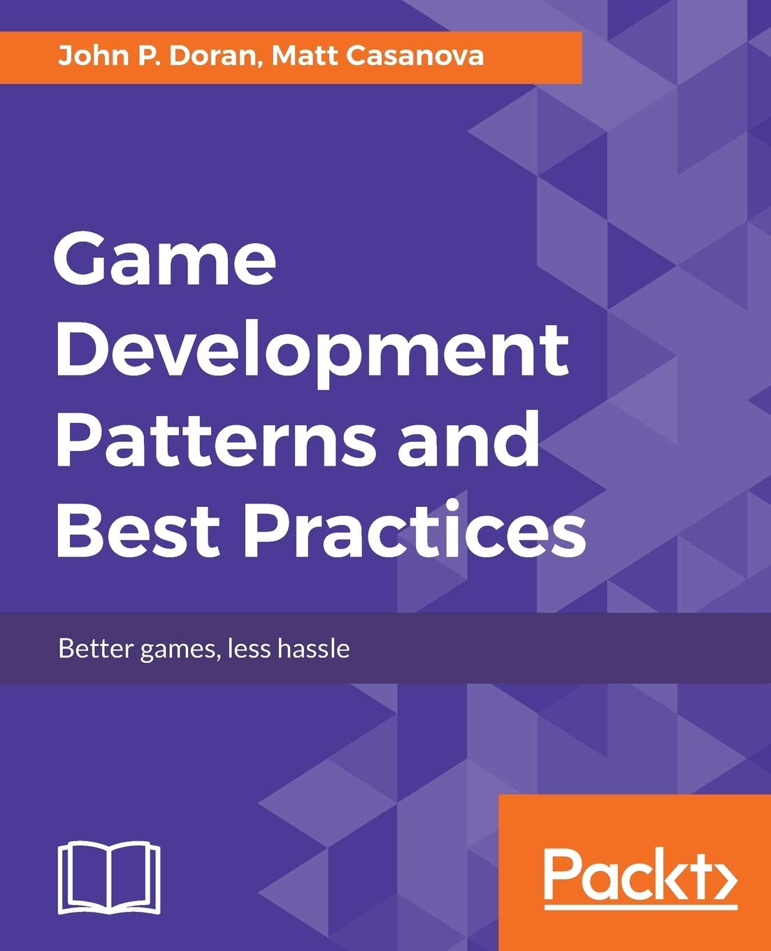 Game Development Patterns And Best Practices John P Doran