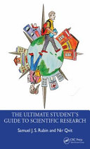 The Ultimate Students Guide To Scientific Research 1st Edition Samuel J S Rubin