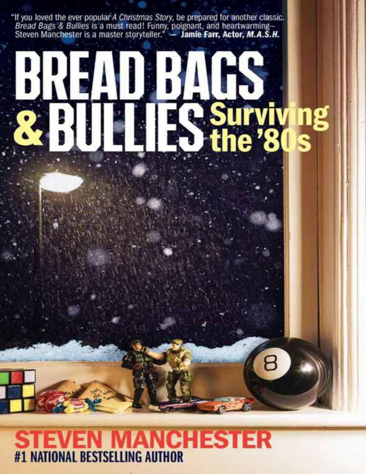 Bread Bags Bullies Surviving The 80s Steven Manchester