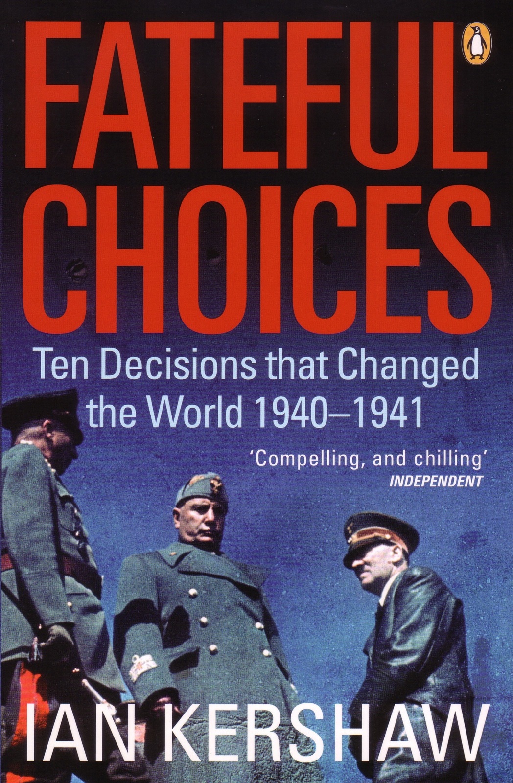Fateful Choices Ian Kershaw