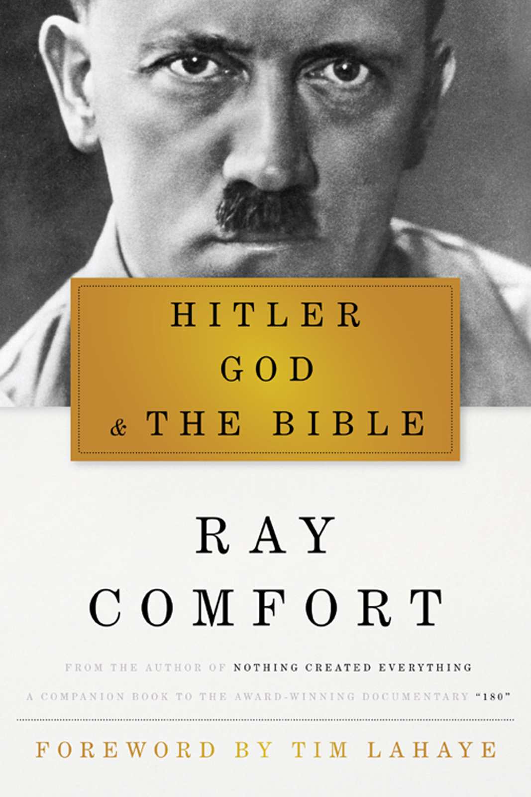 Hitler God And The Bible Lahaye Tim Comfort Ray