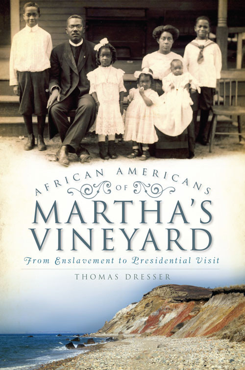 African Americans On Marthas Vineyard Thomas Dresser