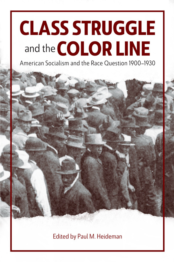 Class Struggle And The Color Line Paul Heideman