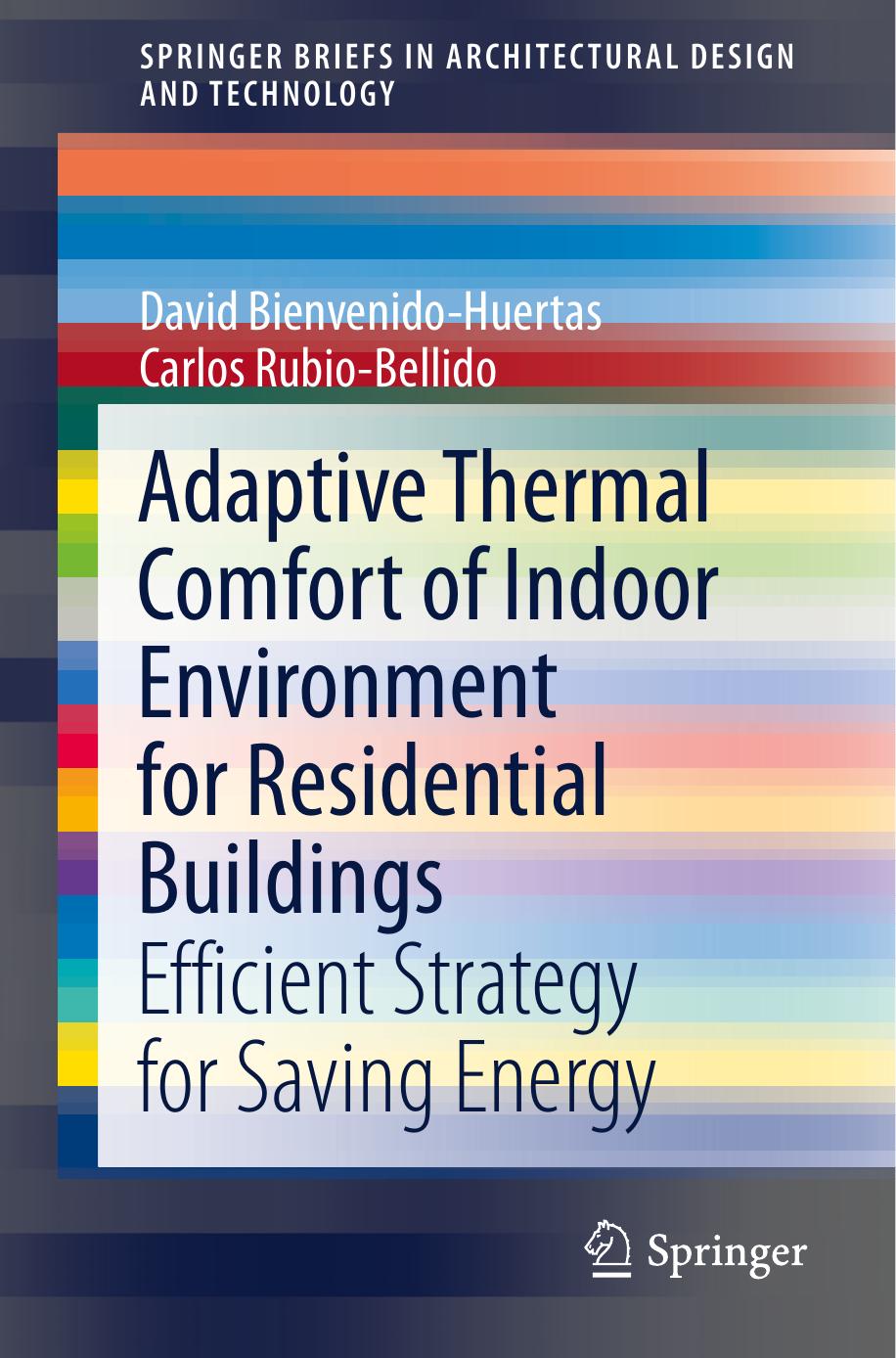 Adaptive Thermal Comfort Of Indoor Environment For Residential Buildings Efficient Strategy For Saving Energy Springerbriefs In Architectural Design And Technology