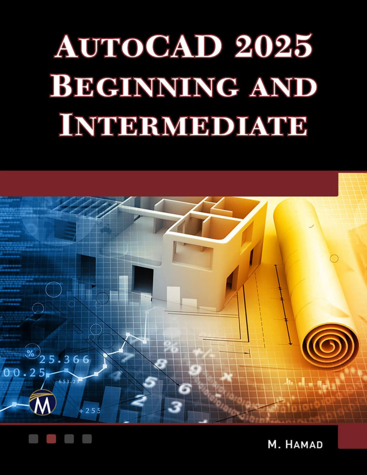 Autocad 2025 Beginning And Intermediate Munir M Hamad