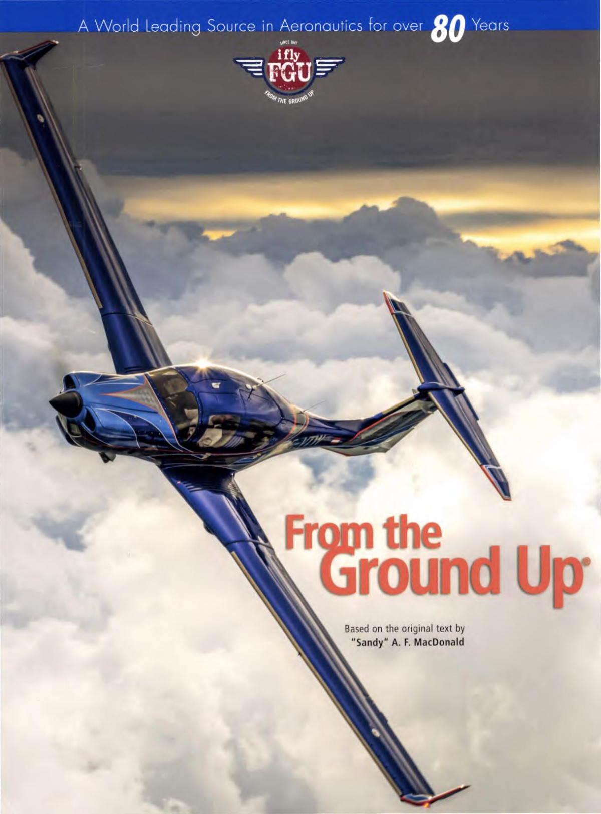 From The Ground Up Based On The 30th Edion Sandy A F Macdonald