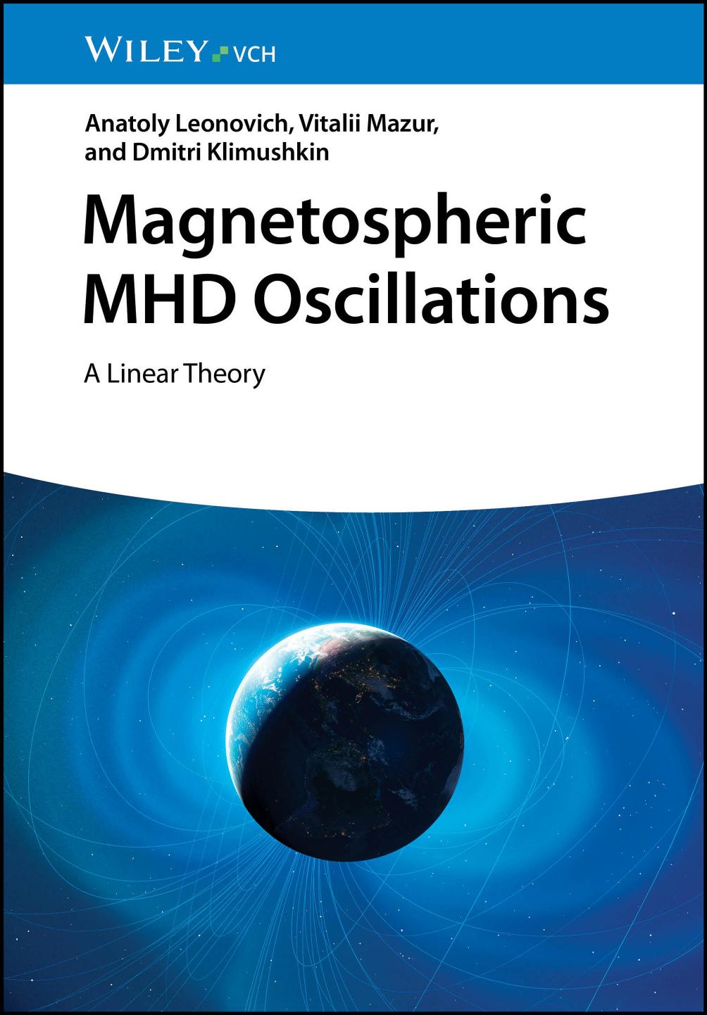 Magnetospheric Mhd Oscillations A Linear Theory Anatoly Leonovich