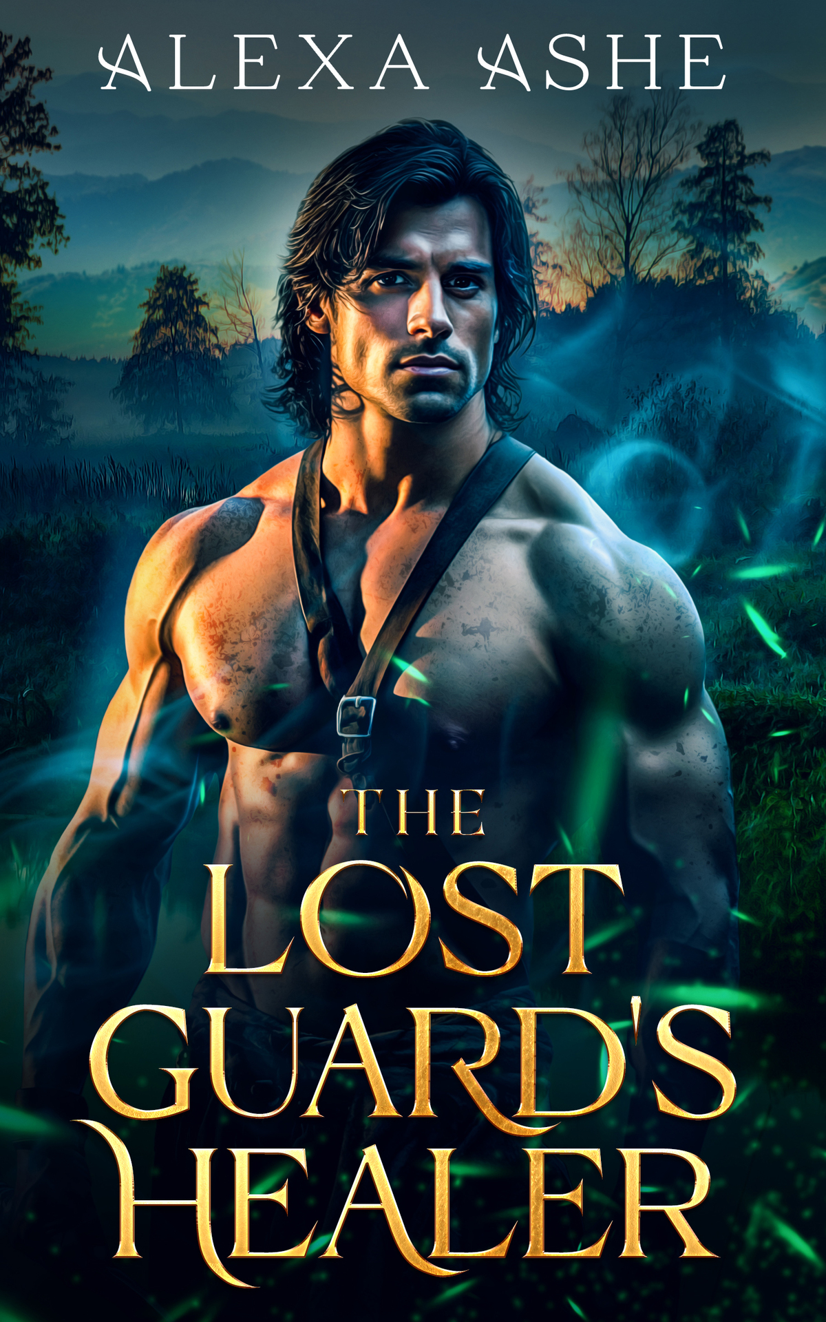The Lost Guards Healer An Enemies To Lovers Fantasy Romance Alexa Ashe
