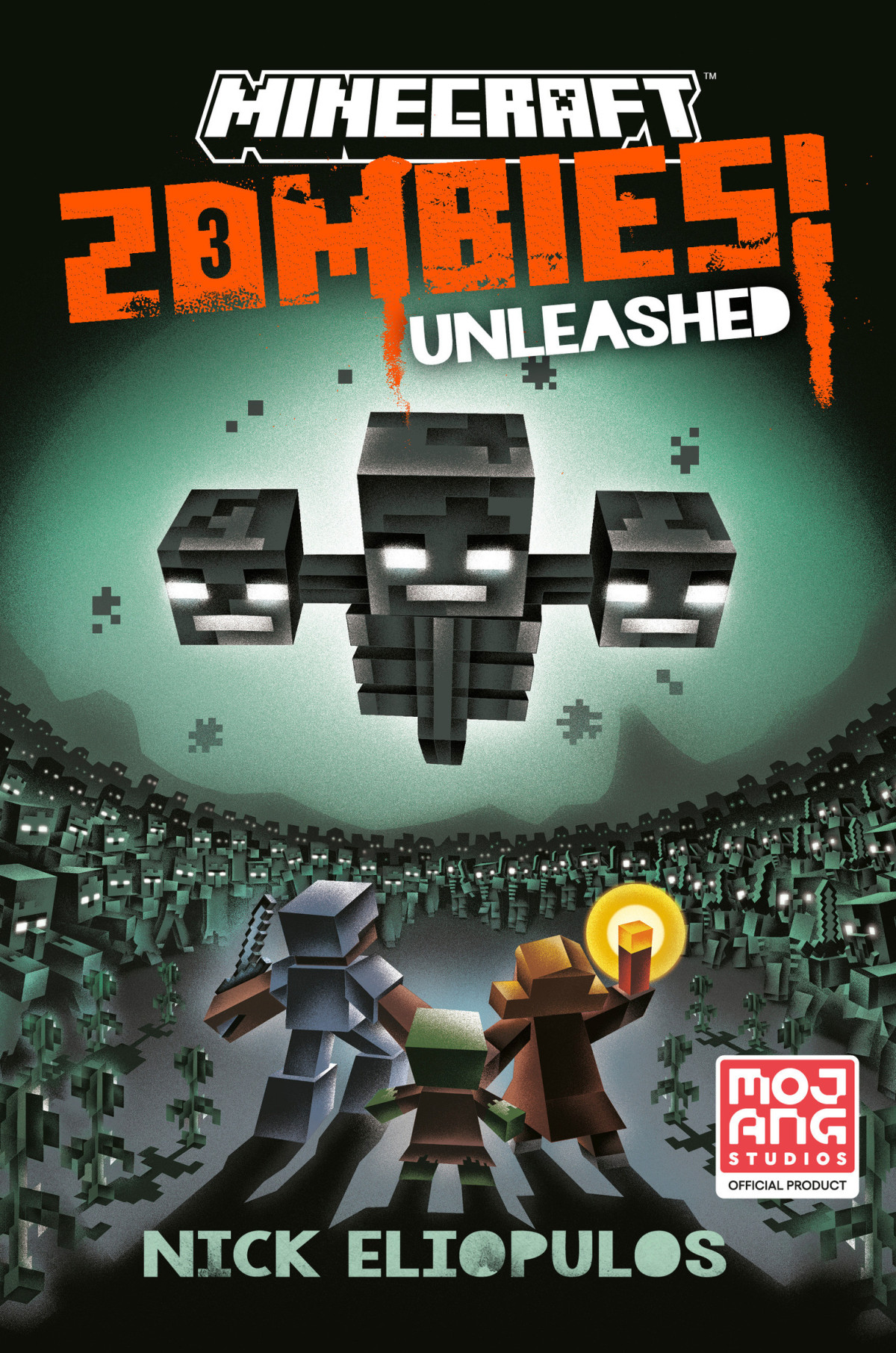 Zombies Unleashed An Official Minecraft Novel Nick Eliopulos