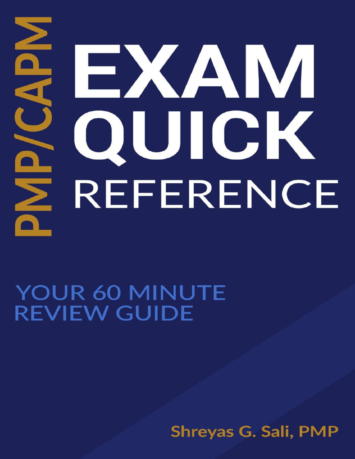 Pmp Capm Exam Quick Reference Your 60 Minute Review Guide 1st Sali