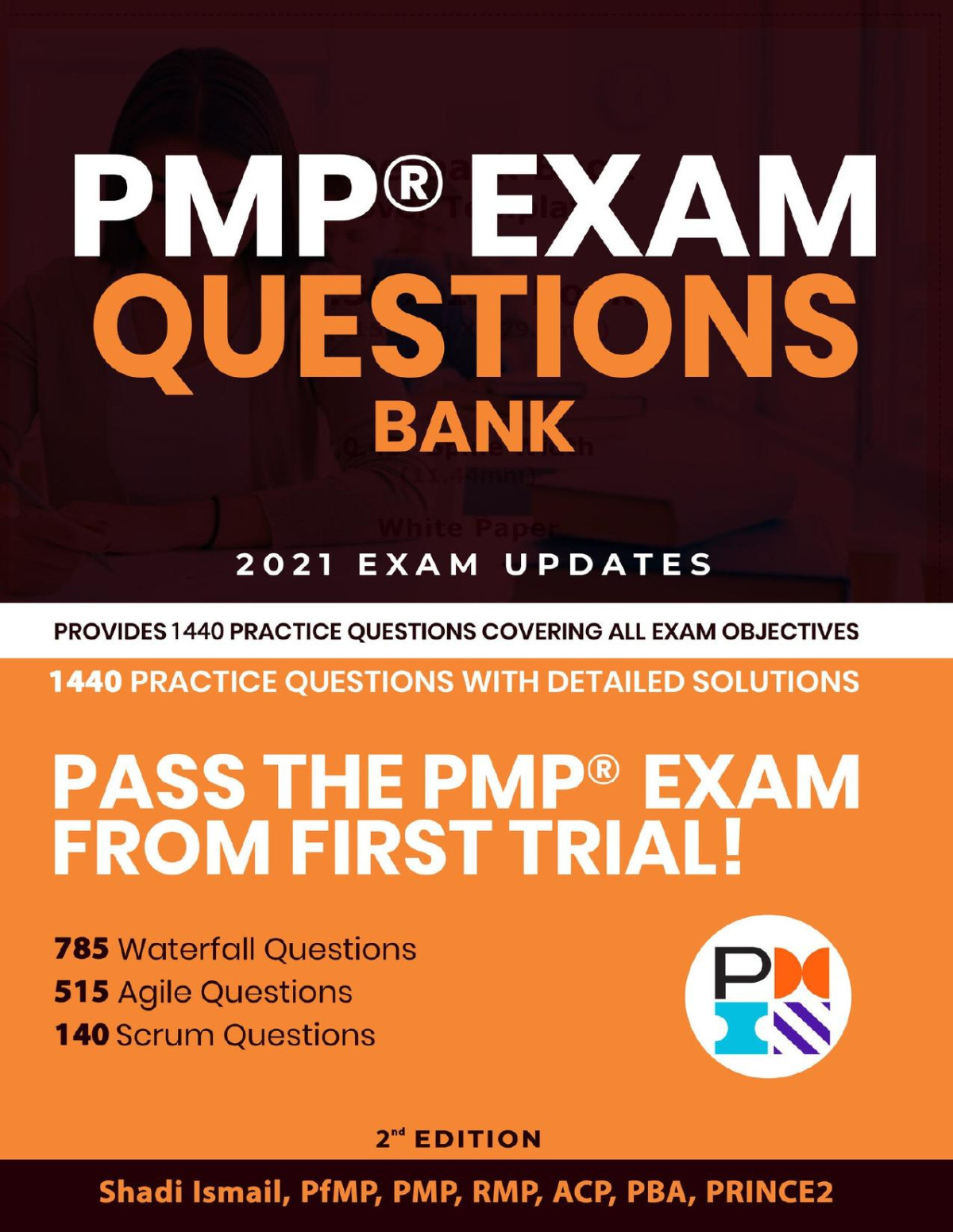 Pmp Exam Questions Bank For Project Management Professionals Provides Eight Pmp Practice Exams Over 1000 Pmbok Practice Questions And Detailed Solutions Ismail