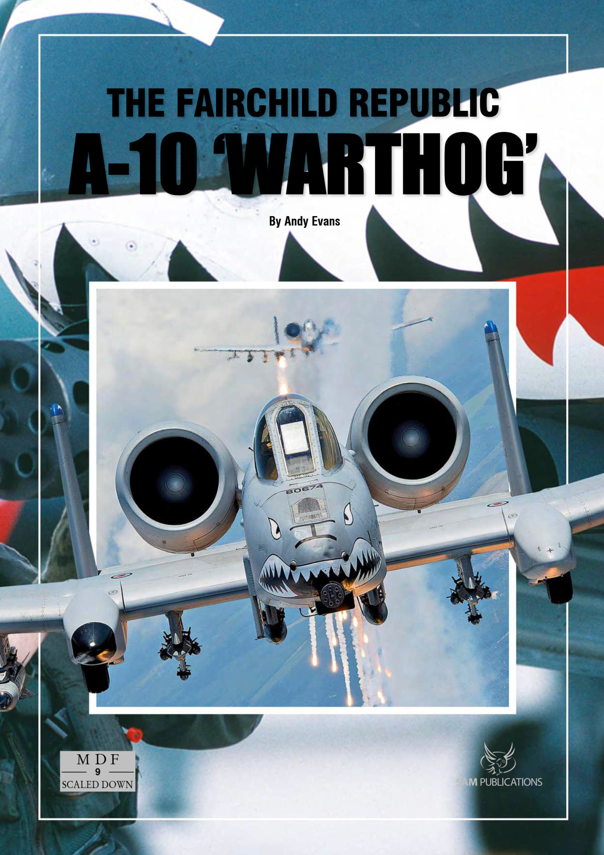 The Fairchild Republic A10 Warthog Andy Evans