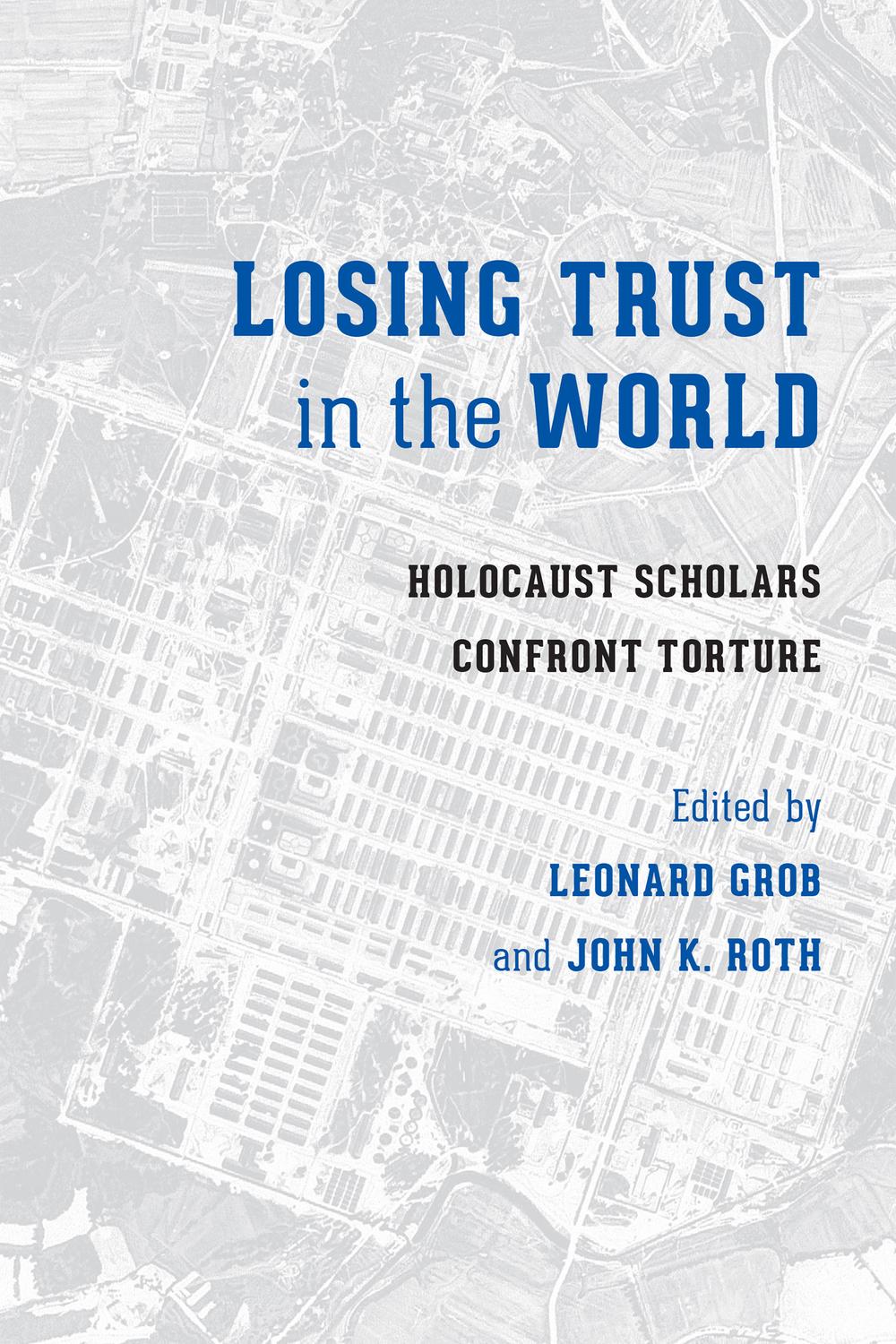 Losing Trust In The World 11th Edition Leonard Grob John K Roth