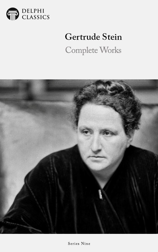 Complete Works Of Gertrude Stein Gertrude Stein