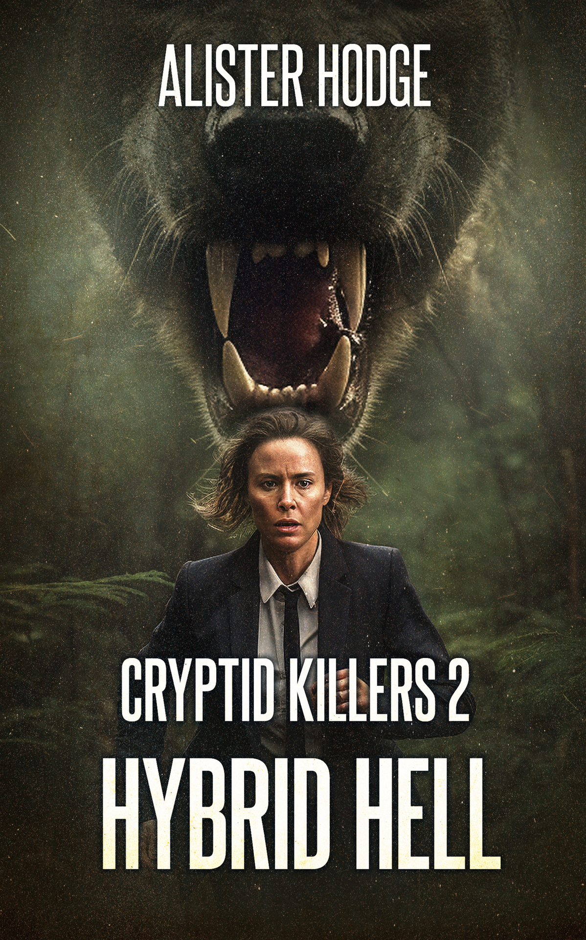 Cryptid Killers 2 Hybrid Hell Hodge Alister